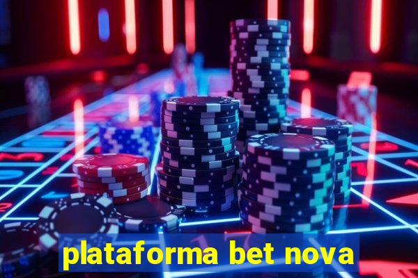 plataforma bet nova